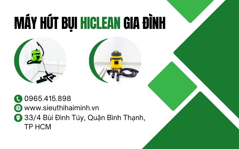 4 Máy Hút Bụi Công Nghiệp Gia Đình Hiclean Bán Chạy