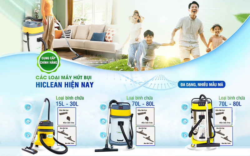 Phân loại các dòng máy hút bụi Hiclean hiện nay