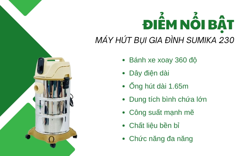 Điểm nổi bật của Máy hút bụi gia đình SUMIKA 230