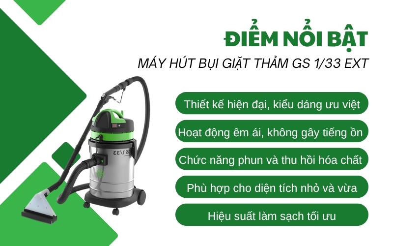 Điểm nổi bật của Máy hút bụi giặt thảm GS 1/33 EXT