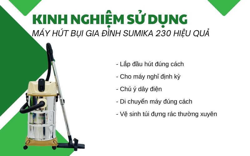 Kinh nghiệm sử dụng Máy hút bụi gia đình SUMIKA 230 hiệu quả