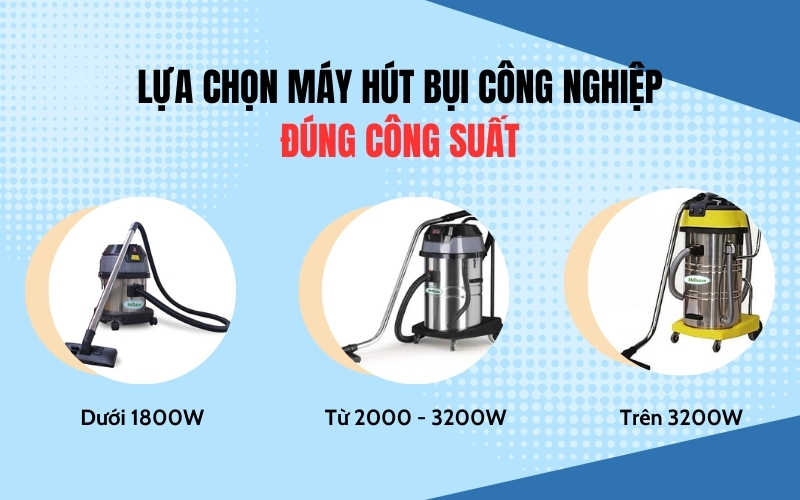 Lựa chọn máy hút công nghiệp đúng công suất