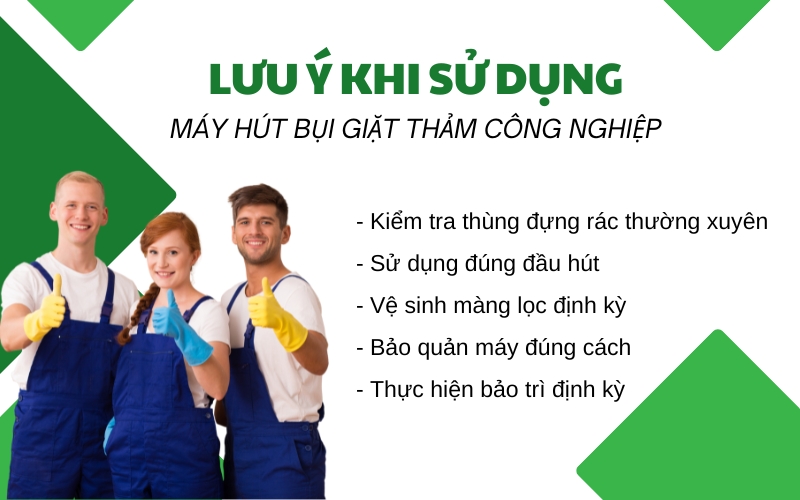 Lưu ý khi sử dụng máy hút bụi giặt thảm công nghiệp