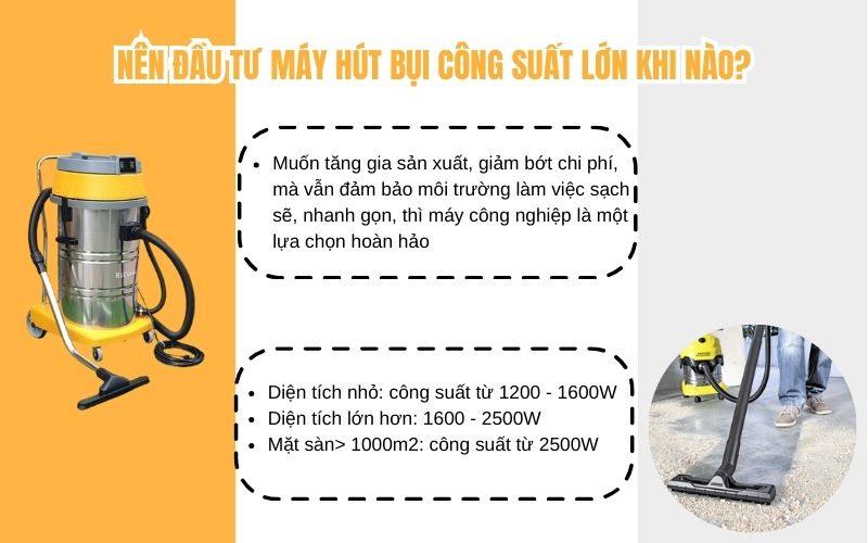Nên đầu tư máy hút bụi công suất lớn khi nào