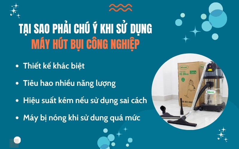 Tại sao phải chú ý khi sử dụng máy hút bụi công nghiệp