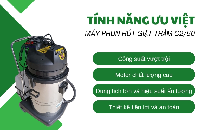 Tính năng ưu việt của Máy phun hút giặt thảm C2/60