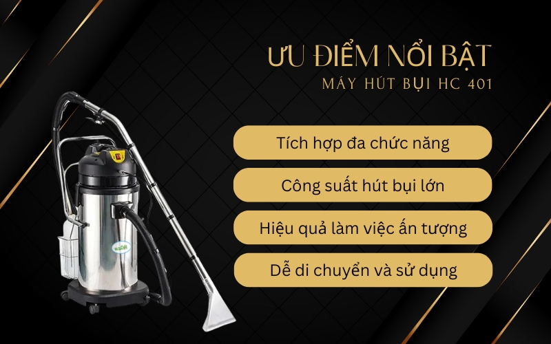 Ưu điểm nổi bật của Máy hút bụi HC 401