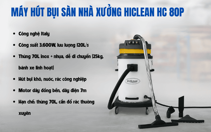 Máy hút bụi sàn nhà xưởng HiClean HC 80P