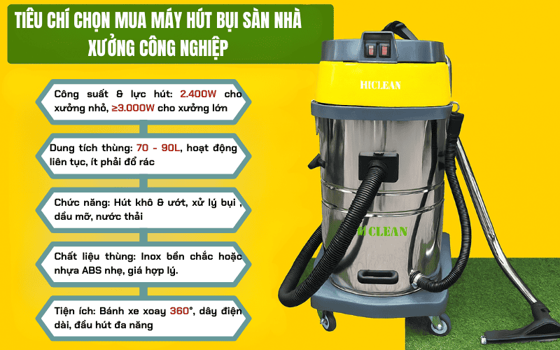 Tiêu chí chọn mua máy hút bụi sàn nhà xưởng công nghiệp