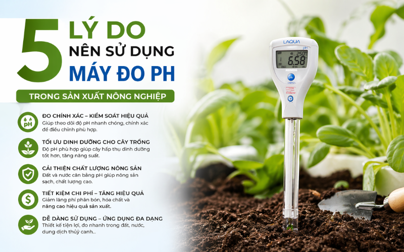 5 Lý Do Nên Sử Dụng Máy Đo Ph Trong Sản Xuất Nông Nghiệp