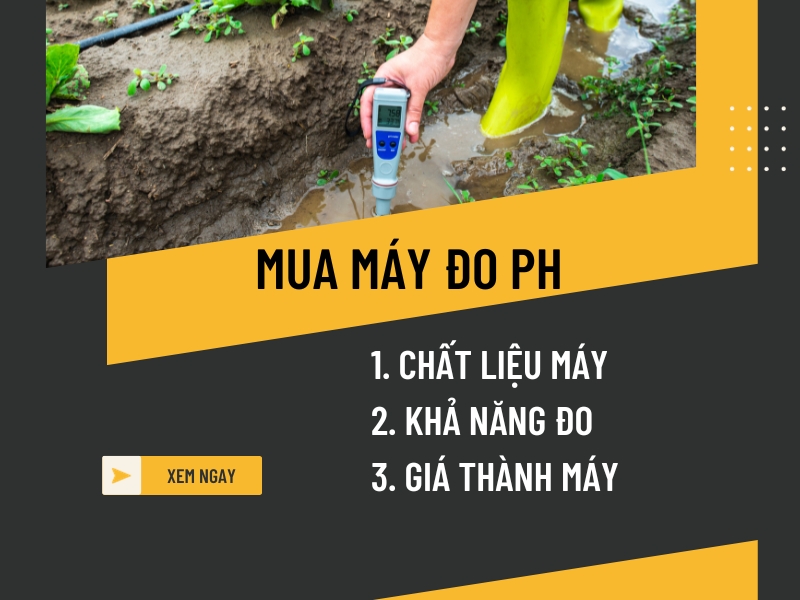 Huong-dan-chon-mua-may-do-do-pH-cho-nong-nghiep-gia-re-chat-luong-tot