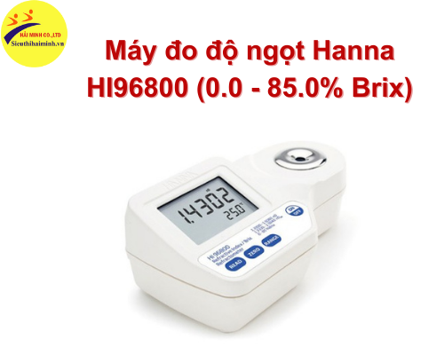 Máy đo độ ngọt Hanna HI96800