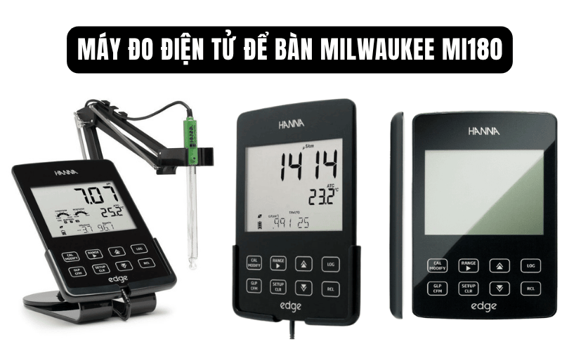Máy đo điện tử để bàn Milwaukee Mi180