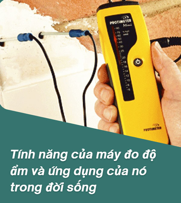 Tính năng của máy đo độ ẩm và ứng dụng của nó trong đời sống