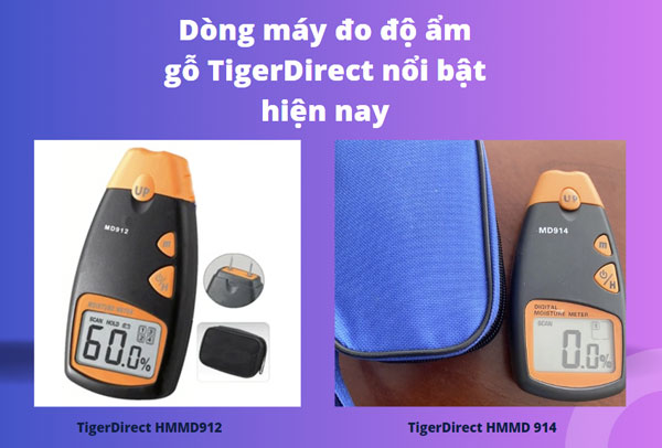 Dòng máy đo độ ẩm gỗ TigerDirect nổi bật hiện nay