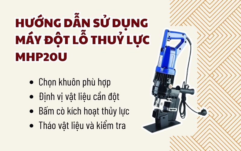 Hướng dẫn sử dụng máy đột lỗ thuỷ lực MHP20U