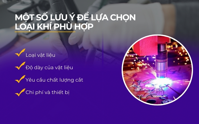 Một số lưu ý để lựa chọn loại khí phù hợp
