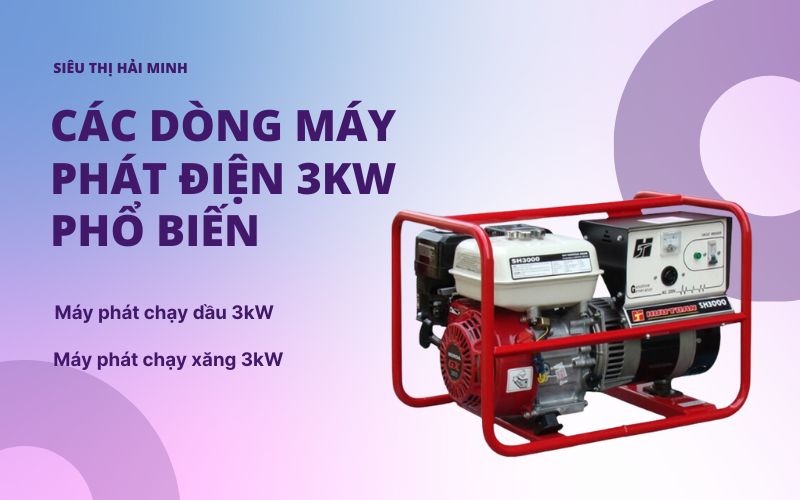 Các dòng máy phát điện 3kw phổ biến