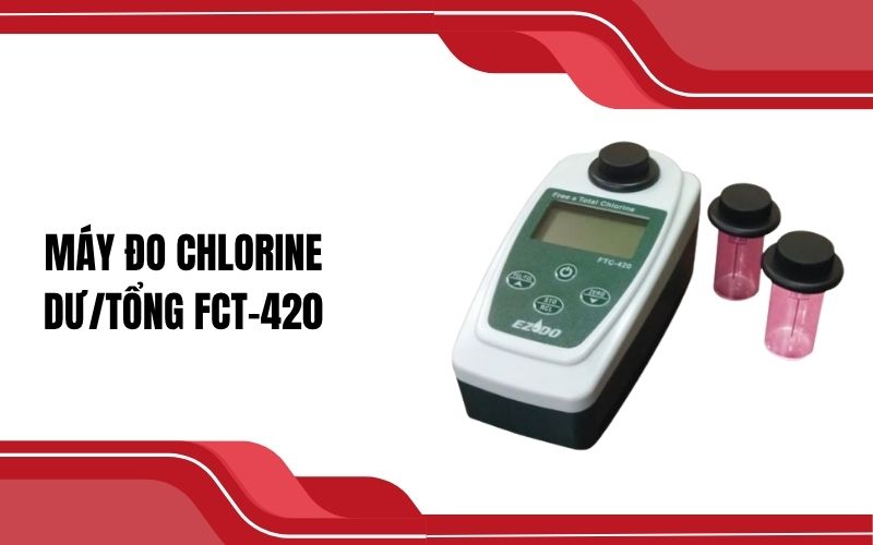Máy đo Chlorine dư/tổng FCT-420
