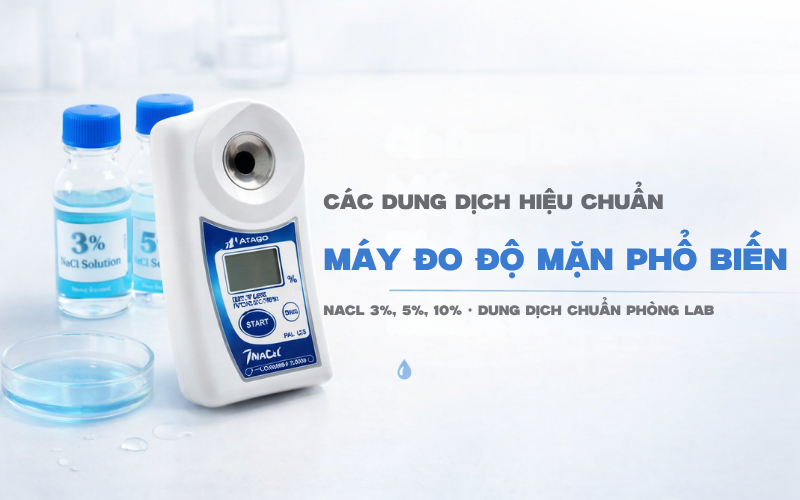 Các Dung Dịch Hiệu Chuẩn Máy Đo Độ Mặn Phổ Biến