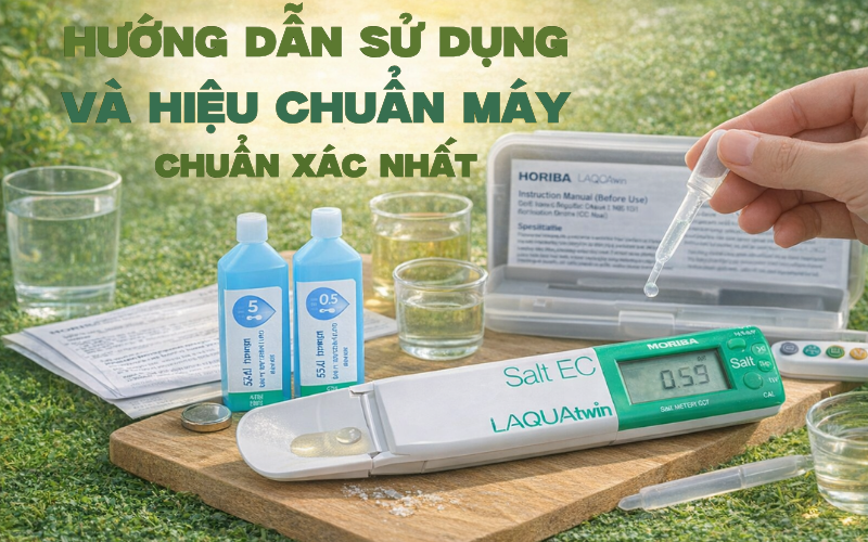 Hướng dẫn sử dụng và hiệu chuẩn máy chuẩn xác nhất