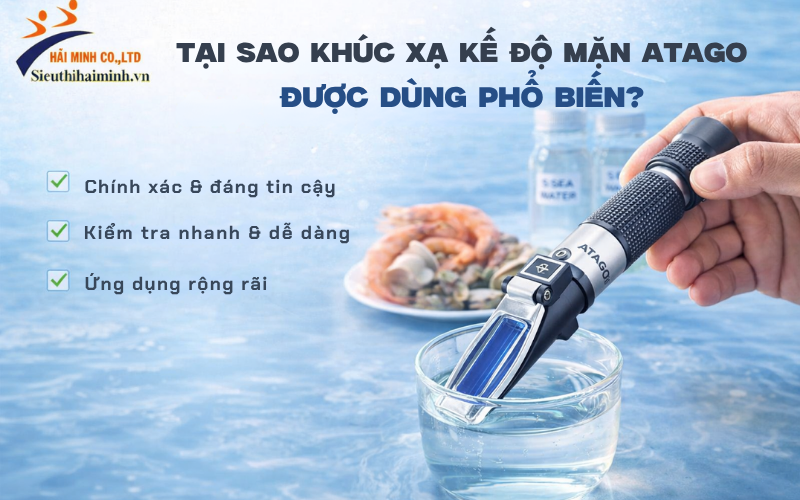 Tại sao khúc xạ kế độ mặn Atago được dùng phổ biến?