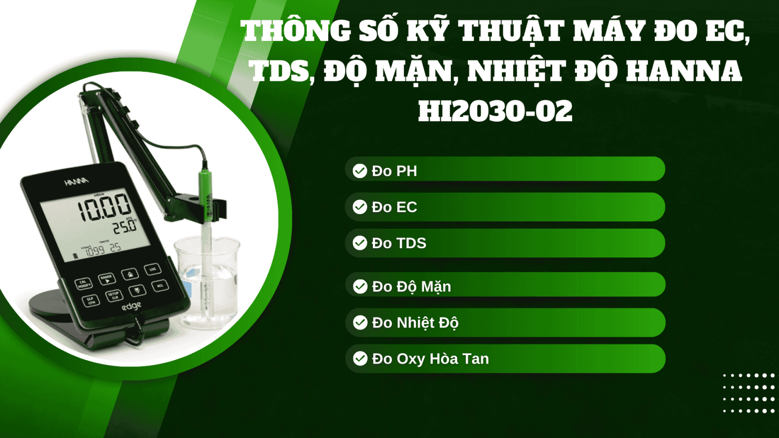 Thông số kỹ thuật của máy đo EC/TDS/ độ mặn/nhiệt độ Hanna HI2030-02