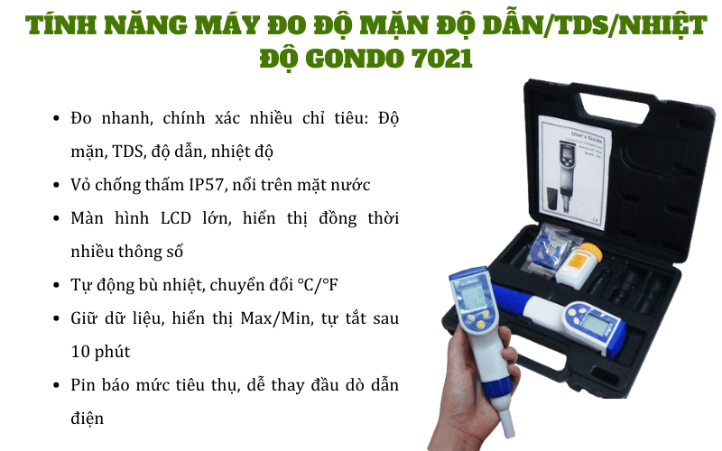 Tính năng, đặc điểm của máy đo độ mặn/độ dẫn/TDS/nhiệt độ Gondo 7021