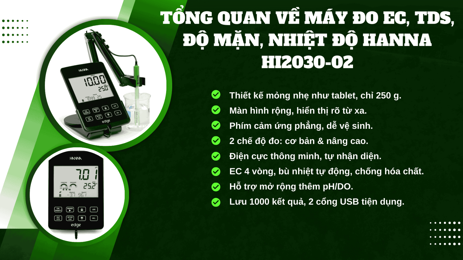 Tổng quan về máy đo EC, TDS, độ mặn, nhiệt độ Hanna Hi2030-02