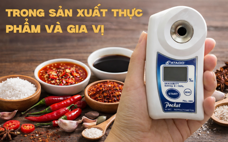 Ứng dụng máy đo độ mặn trong sản xuất thực phẩm và gia vị