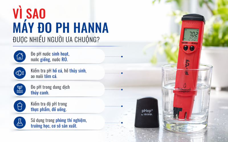 Vì sao máy đo ph hanna được nhiều người ưa chuộng