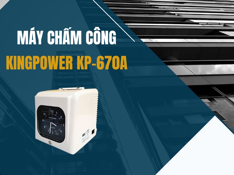 May-cham-cong-KINGPOWER-KP-670A