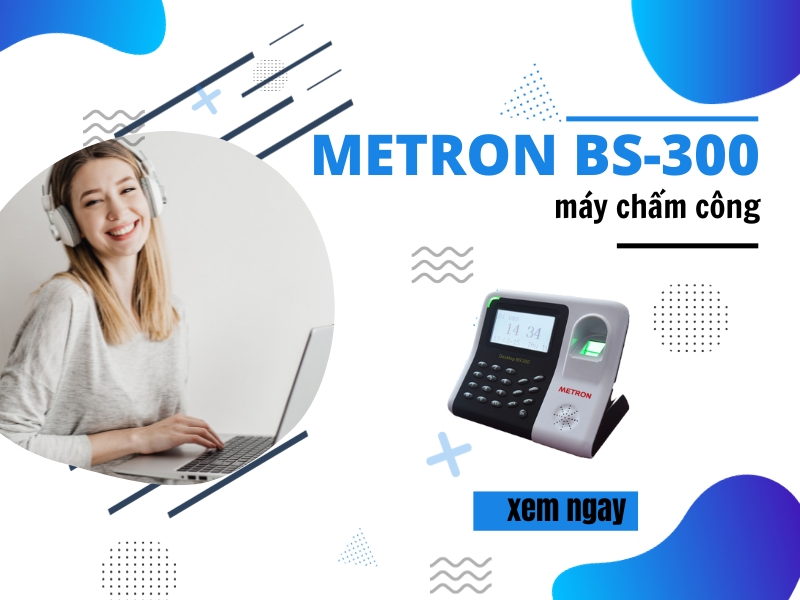 May-cham-cong-METRON-BS-300