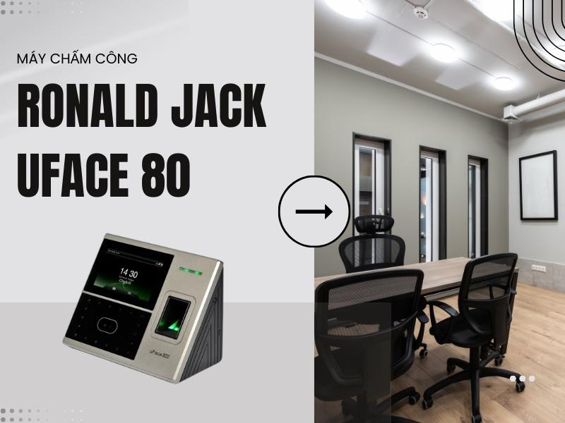 May-cham-cong-khuon-mat-Ronald-Jack-UFACE-800