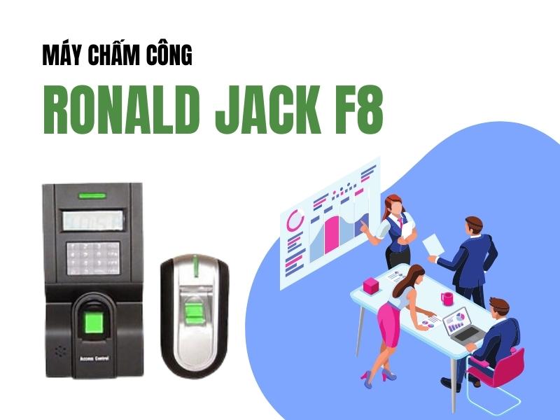 May-cham-cong-va-kiem-soat-cua-Ronald-Jack-F8