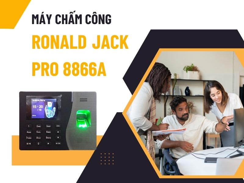 May-cham-cong-van-tay-Ronald-Jack-Pro-8866A
