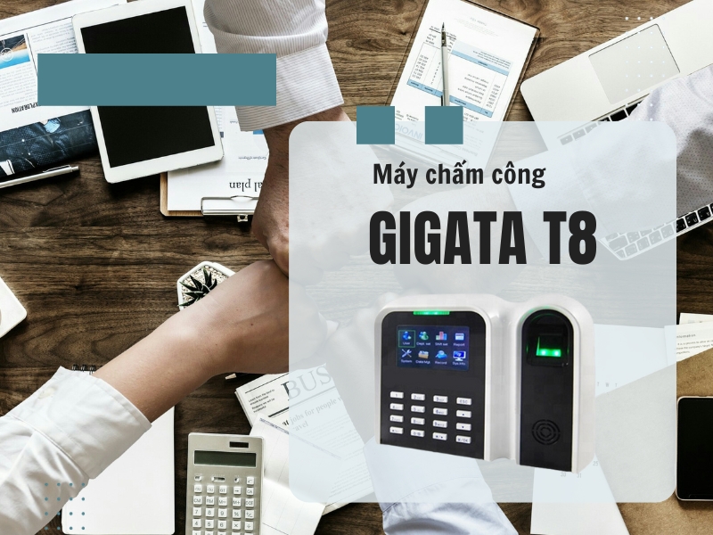 May-cham-cong-van-tay-the-cam-ung-GIGATA-T9