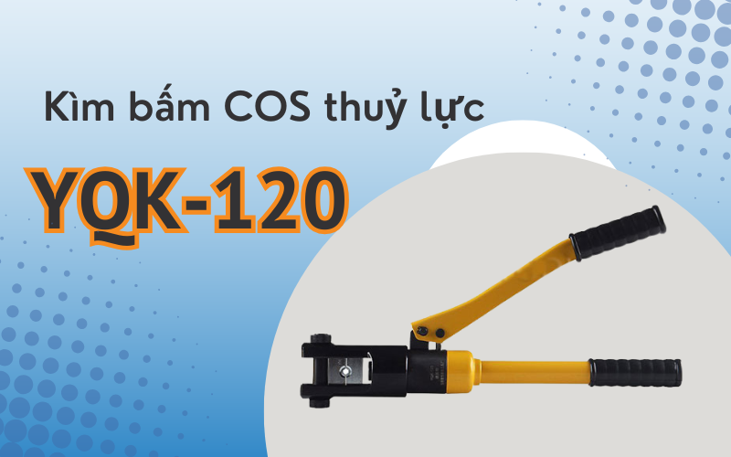 Kìm bấm thuỷ lực YQK-120