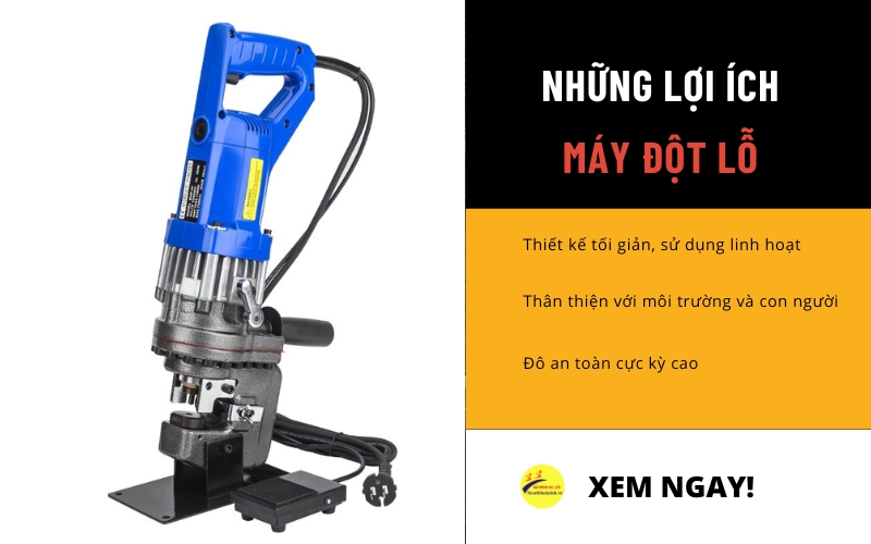 Lợi ích to lớn khi sử dụng máy đột lỗ