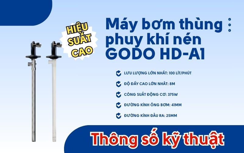 Thông số kỹ thuật Máy bơm thùng phuy khí nén GODO HD-A1 