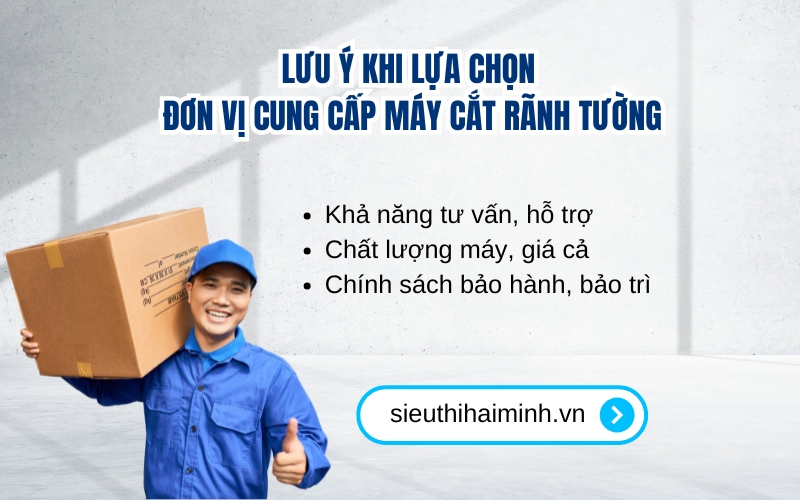 Lưu ý khi lựa chọn đơn vị cung cấp máy cắt rãnh tường