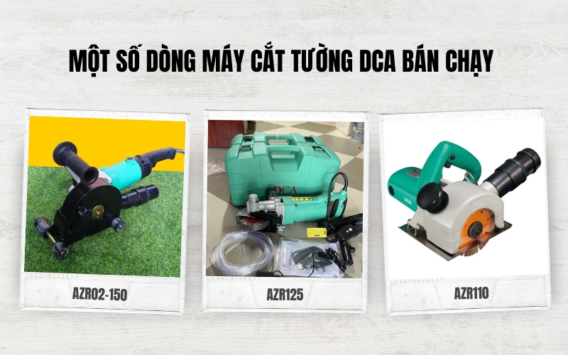 Một số dòng máy cắt tường DCA bán chạy