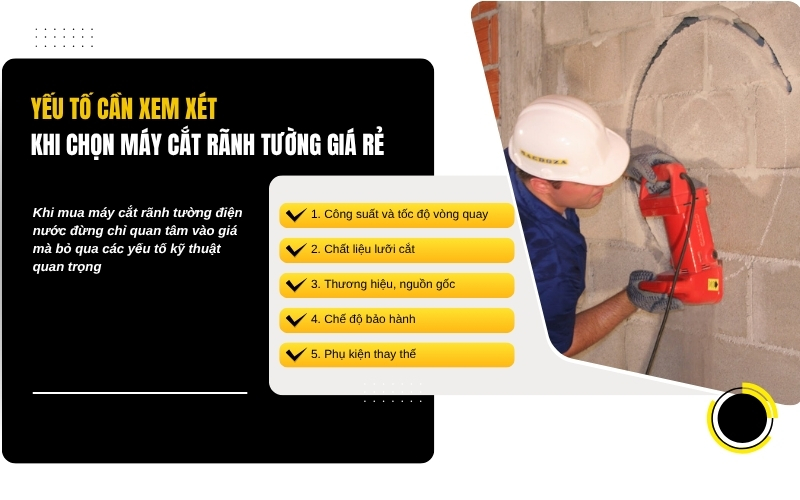 Yếu tố cần xem xét khi chọn máy cắt rãnh tường giá rẻ