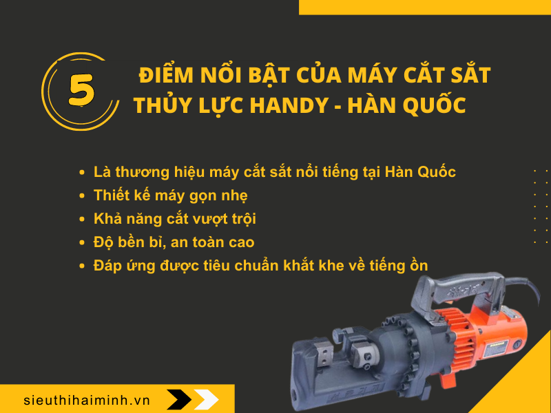Điểm nổi bật của máy cắt sắt thủy lực Handy - Hàn Quốc