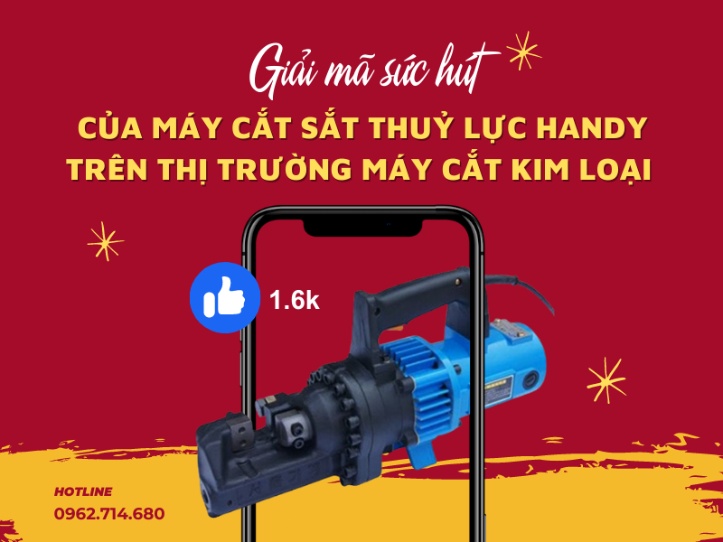 Giải Mã Sức Hút Của Máy Cắt Sắt Thuỷ Lực Handy Trên Thị Trường Máy Cắt Kim Loại