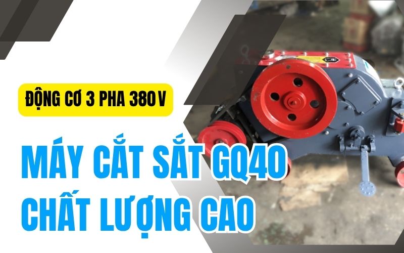 Giới thiệu chung về máy cắt sắt GQ40 (2,2KW)