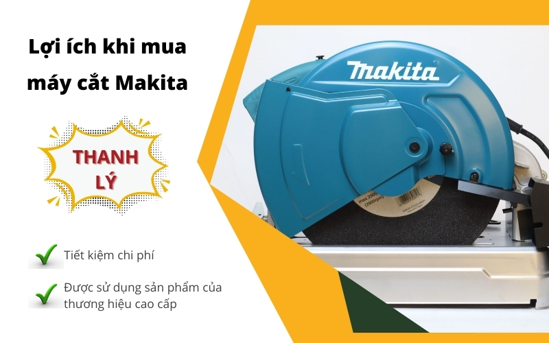 Lợi ích khi sử dụng máy cắt sắt makita cũ