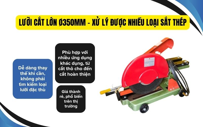 Lưỡi cắt lớn - Cắt khỏe, xử lý được nhiều loại sắt thép