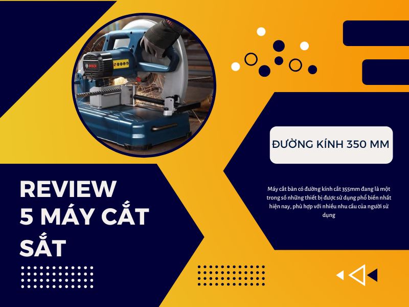 Review 5 Máy Cắt Sắt đường kính 355mm Bán Chạy Năm 2023
