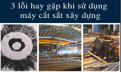 Sử dụng máy cắt sắt hay gặp lỗi gì và cách khắc phục